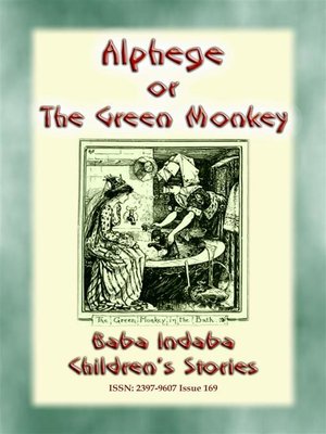 cover image of ALPHEGE or the Little Green Monkey--A French Children's Story